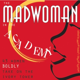 The madwoman in the academy