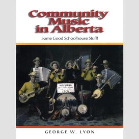 Community music in alberta