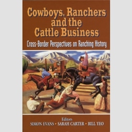 Cowboys, ranchers and the cattle business