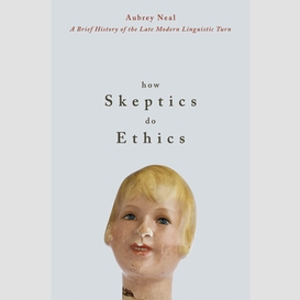 How skeptics do ethics