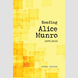 Reading alice munro, 1973-2013