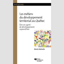 Les métiers du développement territorial au québec