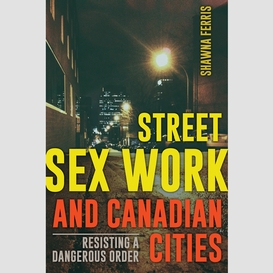 Street sex work and canadian cities