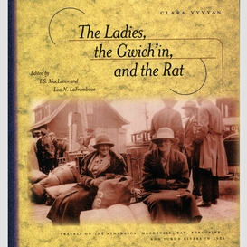 The ladies, the gwich'in, and the rat