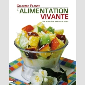 Alimentation vivante (l')