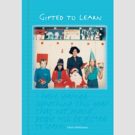 Gifted to learn