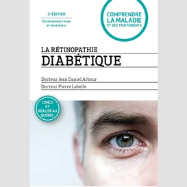 La rétinopathie diabétique - 2e édition entièrement revue et mise à jour