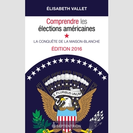 Comprendre les élections américaines, édition 2016