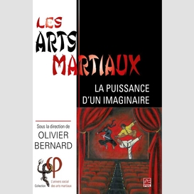 Les arts martiaux : la puissance d'un imaginaire