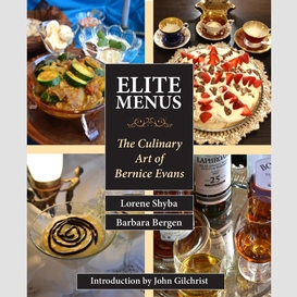Elite menus: the culinary art of bernice evans