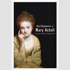 The eloquence of mary astell