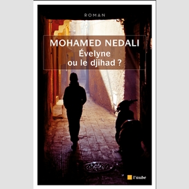 Évelyne ou le djihad ?