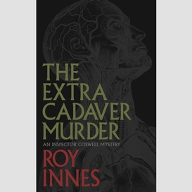 The extra cadaver murder