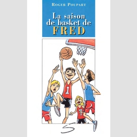 La saison de basket de fred