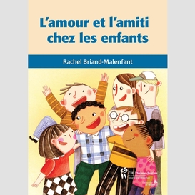 L'amour et l'amitié chez les enfants