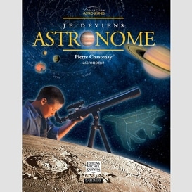 Je deviens astronome