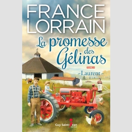 La promesse des gélinas, tome 4