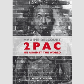 2pac : me against the world