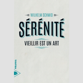 Serenite vieillir est un art