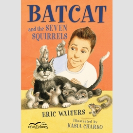 Batcat and the seven squirrels