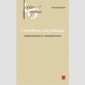 Contribuer à la politique : mobilisation et appartenance