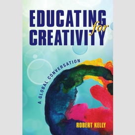 Educating for creativity