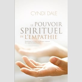 Le pouvoir spirituel de l'empathie