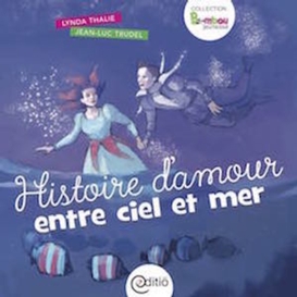 Histoire d'amour entre ciel et mer