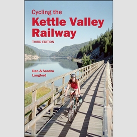 Cycling the kettle valley railway