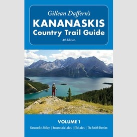 Gillean daffern's kananaskis country trail guide - 4th edition