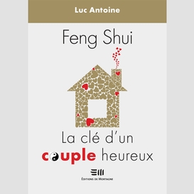 Feng shui  la clé d'un couple heureux