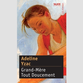 Grand-mère tout doucement