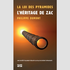 La loi des pyramides : l'héritage de zac