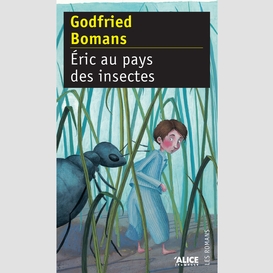 Eric au pays des insectes