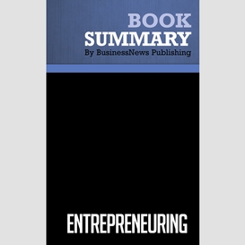 Summary: entrepreneuring - steven c. brandt