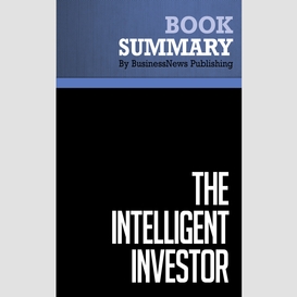 Summary: the intelligent investor - benjamin graham