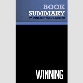 Summary: winning - jack welch and suzy welch