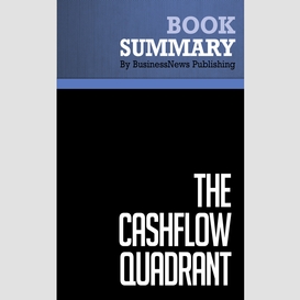 Summary: the cashflow quadrant - robert kiyosaki and sharon lechter