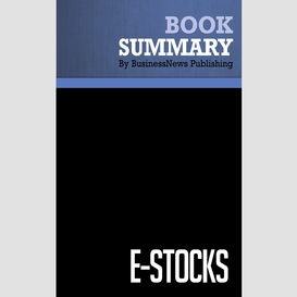 Summary: e-stocks - peter cohan, tim burns