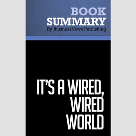 Summary: it's a wired, wired world - david stauffer