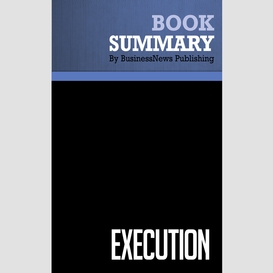 Summary: execution - larry bossidy and ram charan