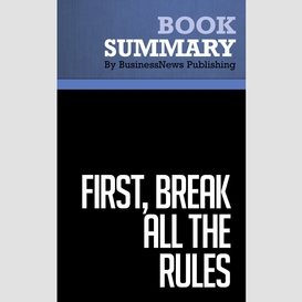 Summary: first, break all the rules - marcus buckingham & curt coffman