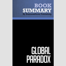 Summary: global paradox - john naisbitt