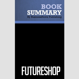 Summary: futureshop - daniel nissanoff