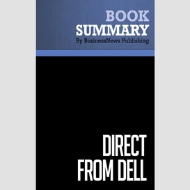 Summary: direct from dell - michael dell and catherine fredman