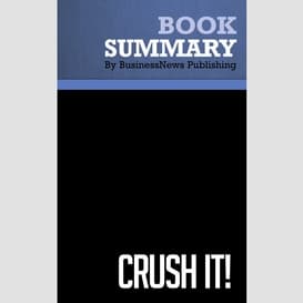 Summary: crush it! - gary vaynerchuk