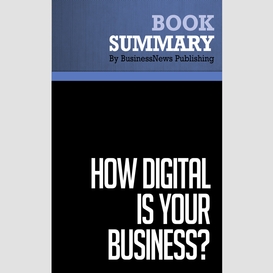 Summary: how digital is your business ? - adrian slywotzky and david morrison