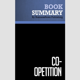 Summary: co-opetition - adam brandenburger and barry nalebuff