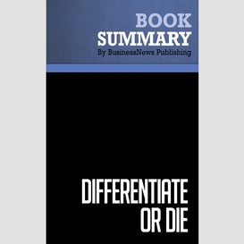 Summary: differentiate or die - jack trout and steve rivkin