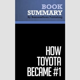 Summary: how toyota became #1 - david magee